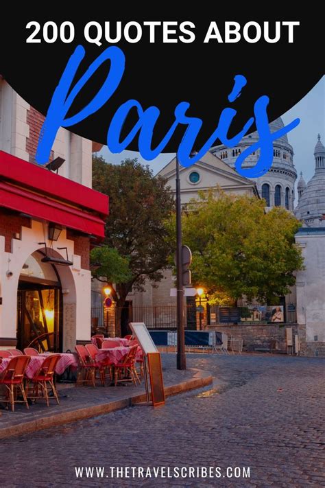 quotes about paris|200 Paris Quotes .